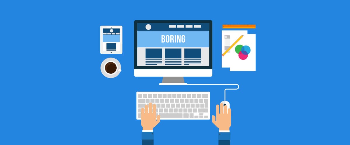 10 Signs Your Website Is Boring