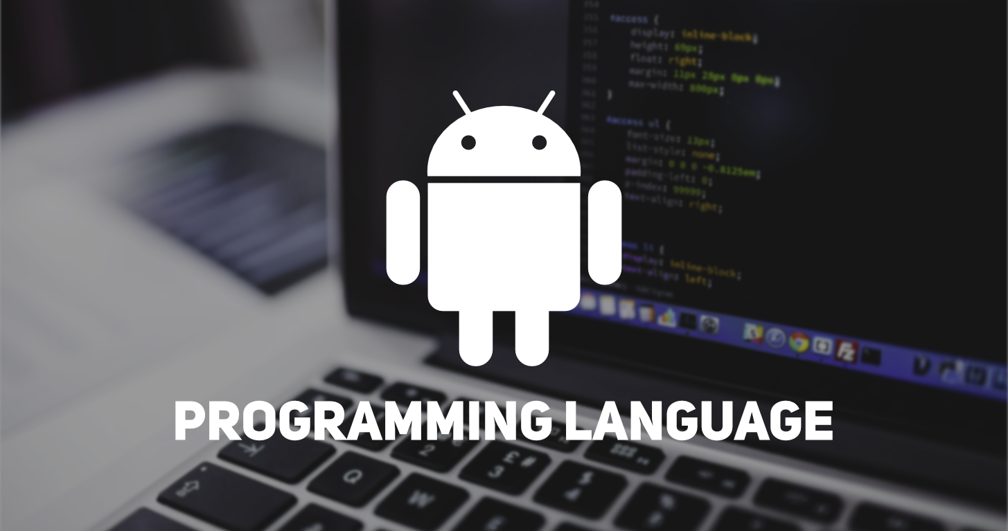 Best Programming languages for Android Development