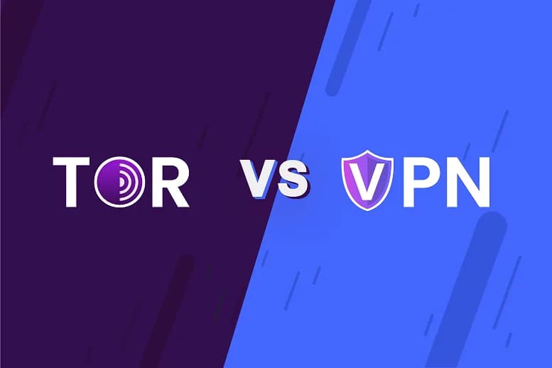 Tor vs VPN and What To Choose
